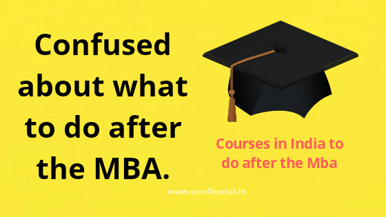 After MBA: Checkout the Courses to do after the MBA in India with High Demand & Salaries